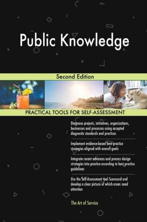 Public Knowledge Second Edition de Gerardus Blokdyk