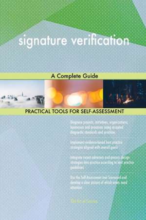 signature verification A Complete Guide de Gerardus Blokdyk