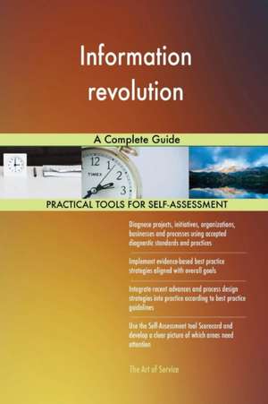 Information revolution A Complete Guide de Gerardus Blokdyk