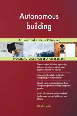Autonomous building A Clear and Concise Reference de Gerardus Blokdyk