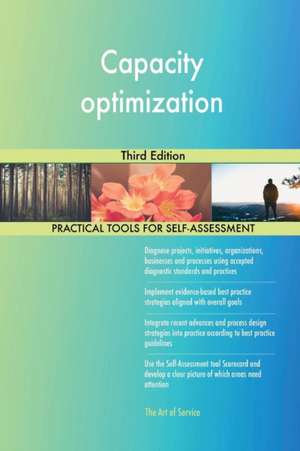 Capacity optimization Third Edition de Gerardus Blokdyk