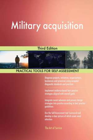 Military acquisition Third Edition de Gerardus Blokdyk