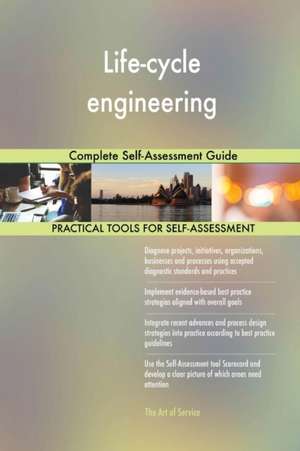 Life-cycle engineering Complete Self-Assessment Guide de Gerardus Blokdyk