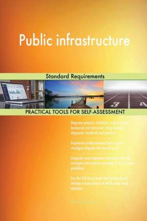 Public infrastructure Standard Requirements de Gerardus Blokdyk