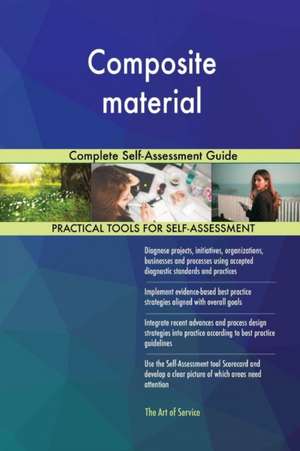 Composite material Complete Self-Assessment Guide de Gerardus Blokdyk