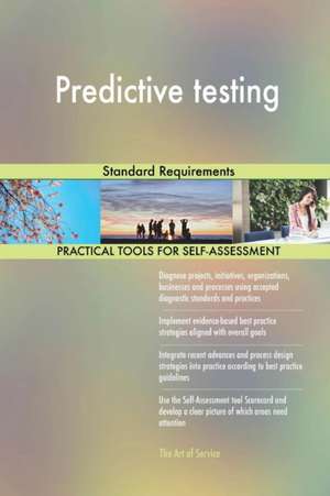 Predictive testing Standard Requirements de Gerardus Blokdyk