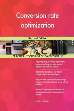 Conversion rate optimization Second Edition de Gerardus Blokdyk