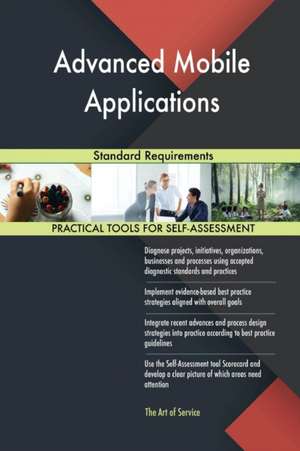 Advanced Mobile Applications Standard Requirements de Gerardus Blokdyk