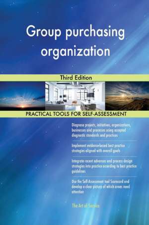 Group purchasing organization Third Edition de Gerardus Blokdyk