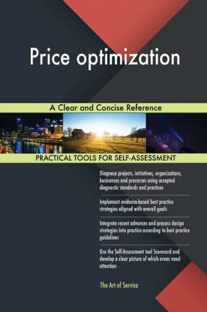 Price optimization A Clear and Concise Reference de Gerardus Blokdyk