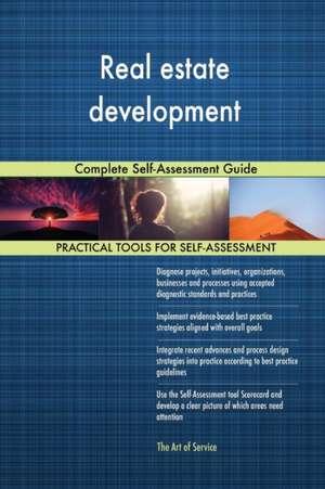 Real estate development Complete Self-Assessment Guide de Gerardus Blokdyk