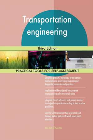 Transportation engineering Third Edition de Gerardus Blokdyk