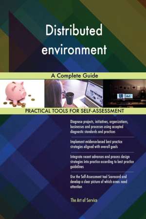 Distributed environment A Complete Guide de Gerardus Blokdyk