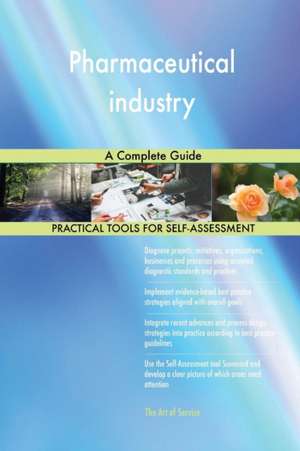 Pharmaceutical industry A Complete Guide de Gerardus Blokdyk