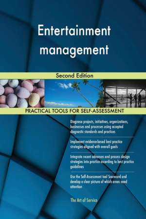 Entertainment management Second Edition de Gerardus Blokdyk