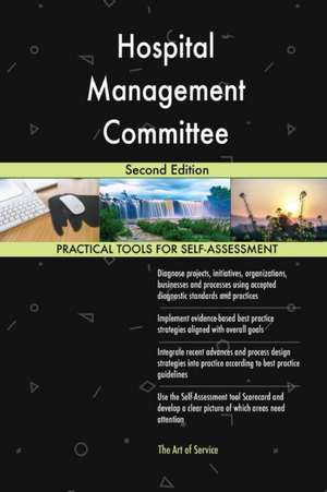 Hospital Management Committee Second Edition de Gerardus Blokdyk