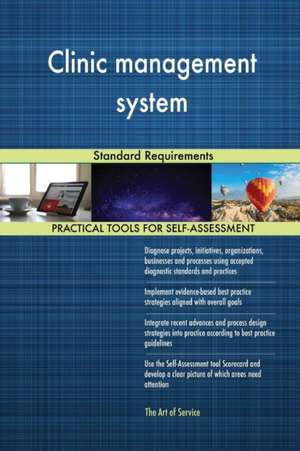 Clinic management system Standard Requirements de Gerardus Blokdyk