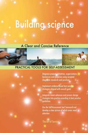 Building science A Clear and Concise Reference de Gerardus Blokdyk