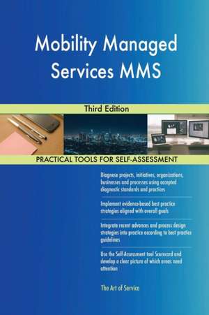 Mobility Managed Services MMS Third Edition de Gerardus Blokdyk