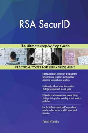 RSA SecurID The Ultimate Step-By-Step Guide de Gerardus Blokdyk