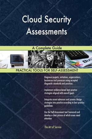 Cloud Security Assessments A Complete Guide de Gerardus Blokdyk