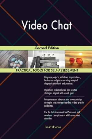Video Chat Second Edition de Gerardus Blokdyk