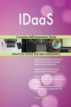 IDaaS Complete Self-Assessment Guide de Gerardus Blokdyk