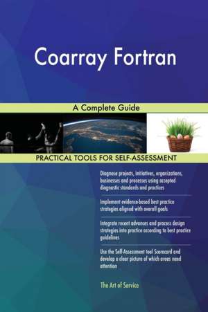 Coarray Fortran A Complete Guide de Gerardus Blokdyk