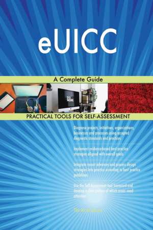 eUICC A Complete Guide de Gerardus Blokdyk