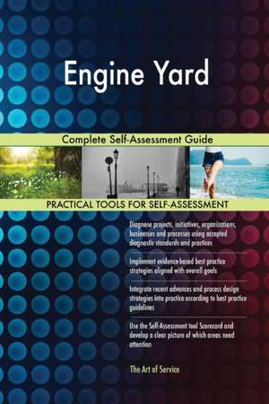 Engine Yard Complete Self-Assessment Guide de Gerardus Blokdyk