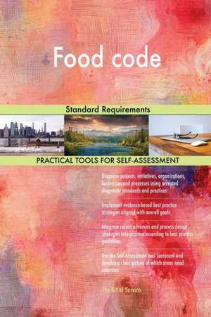 Food code Standard Requirements de Gerardus Blokdyk