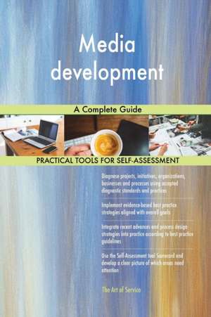 Media development A Complete Guide de Gerardus Blokdyk