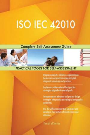 ISO IEC 42010 Complete Self-Assessment Guide de Gerardus Blokdyk