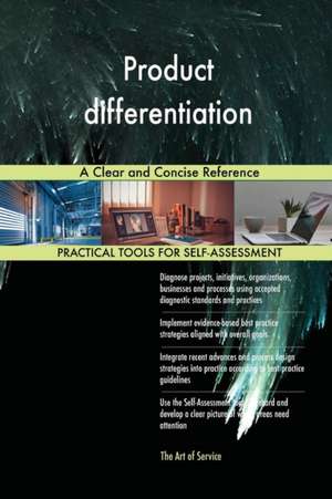 Product differentiation A Clear and Concise Reference de Gerardus Blokdyk