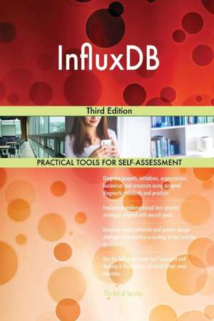 InfluxDB Third Edition de Gerardus Blokdyk