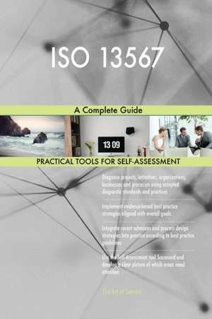 ISO 13567 A Complete Guide de Gerardus Blokdyk