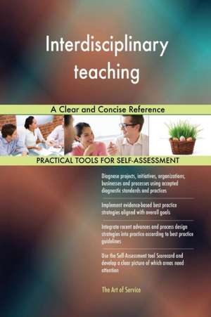 Interdisciplinary teaching A Clear and Concise Reference de Gerardus Blokdyk