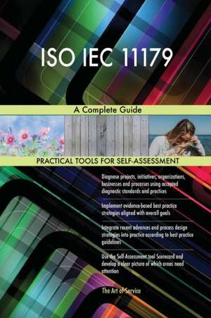 ISO IEC 11179 A Complete Guide de Gerardus Blokdyk