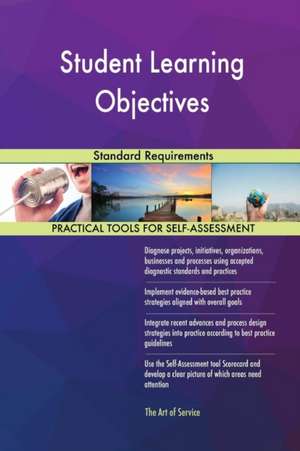 Student Learning Objectives Standard Requirements de Gerardus Blokdyk
