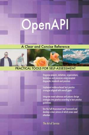 OpenAPI A Clear and Concise Reference de Gerardus Blokdyk