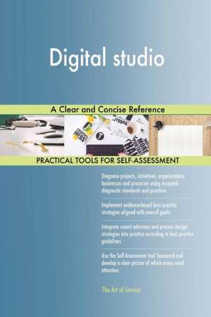 Digital studio A Clear and Concise Reference de Gerardus Blokdyk