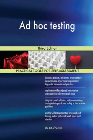 Ad hoc testing Third Edition de Gerardus Blokdyk