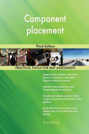 Component placement Third Edition de Gerardus Blokdyk