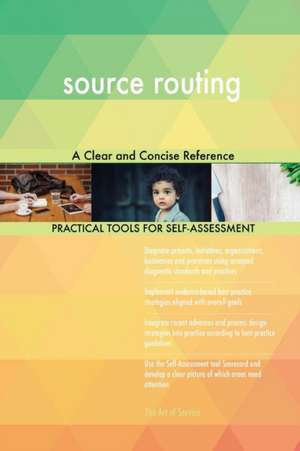 source routing A Clear and Concise Reference de Gerardus Blokdyk