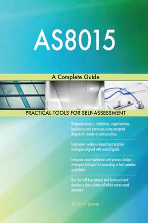 AS8015 A Complete Guide de Gerardus Blokdyk
