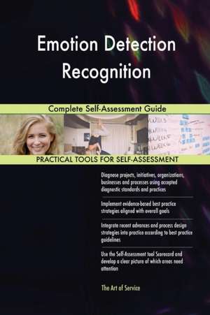 Emotion Detection Recognition Complete Self-Assessment Guide de Gerardus Blokdyk