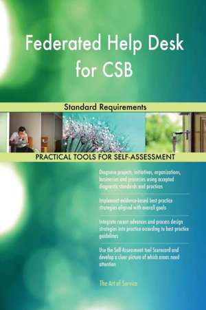 Federated Help Desk for CSB Standard Requirements de Gerardus Blokdyk