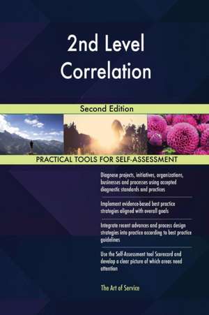 2nd Level Correlation Second Edition de Gerardus Blokdyk
