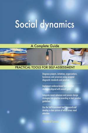Social dynamics A Complete Guide de Gerardus Blokdyk
