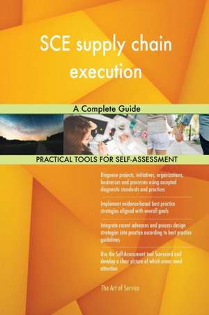 SCE supply chain execution A Complete Guide de Gerardus Blokdyk